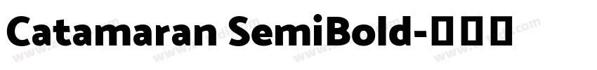 Catamaran SemiBold字体转换